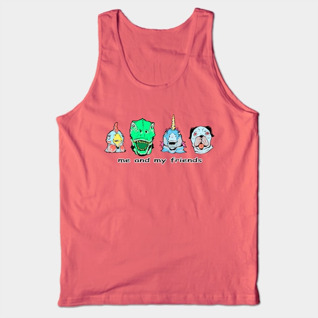 me and my friends Tank Top by vanpaul54